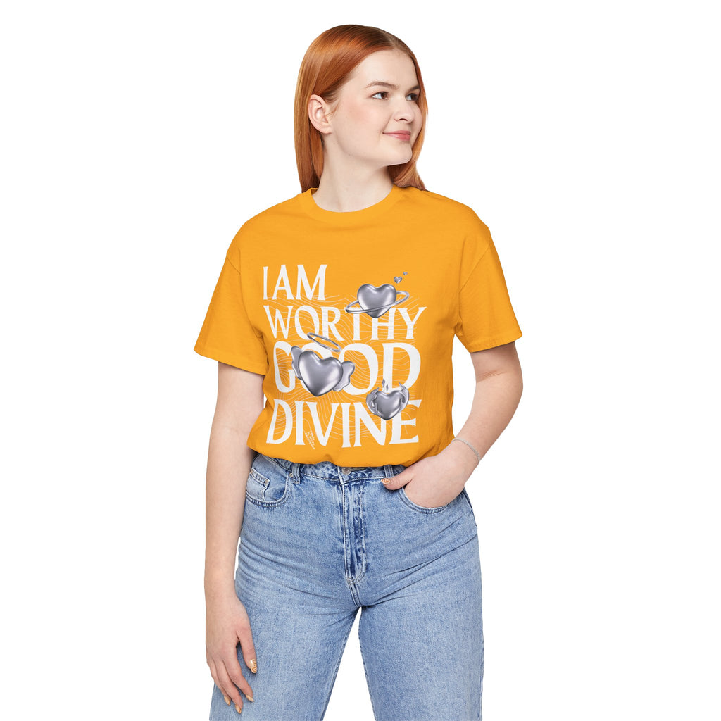I AM WORTHY GOOD DIVINE Unisex Jersey Short Sleeve Tee