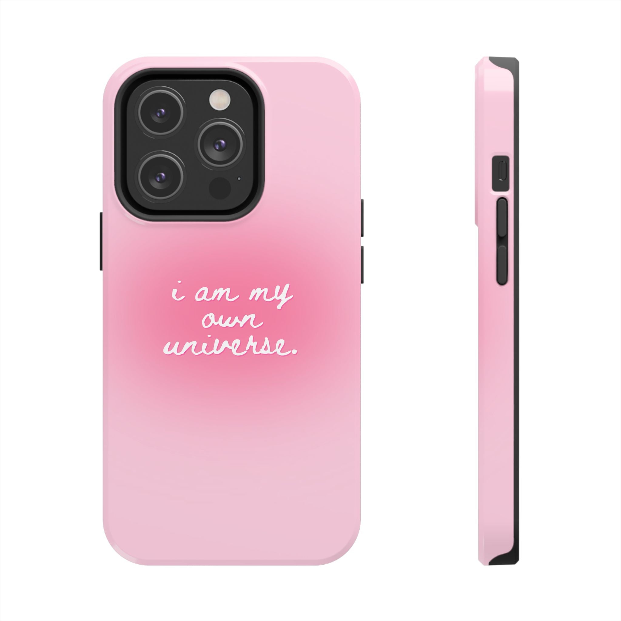 I Am My Own Universe — Pink Gradient Protective Cover Tough Phone Case