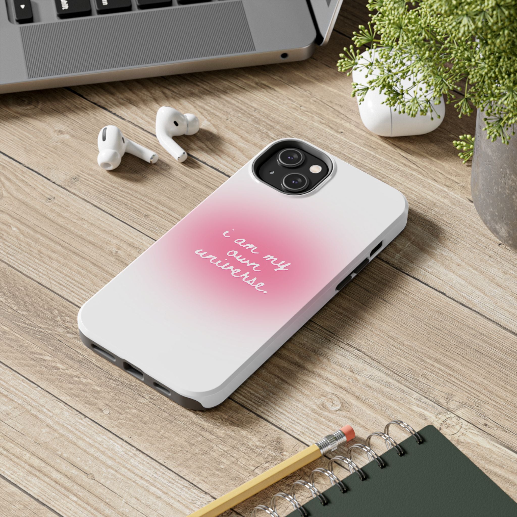 I Am My Own Universe — Pink On White Protective Cover Tough Phone Case