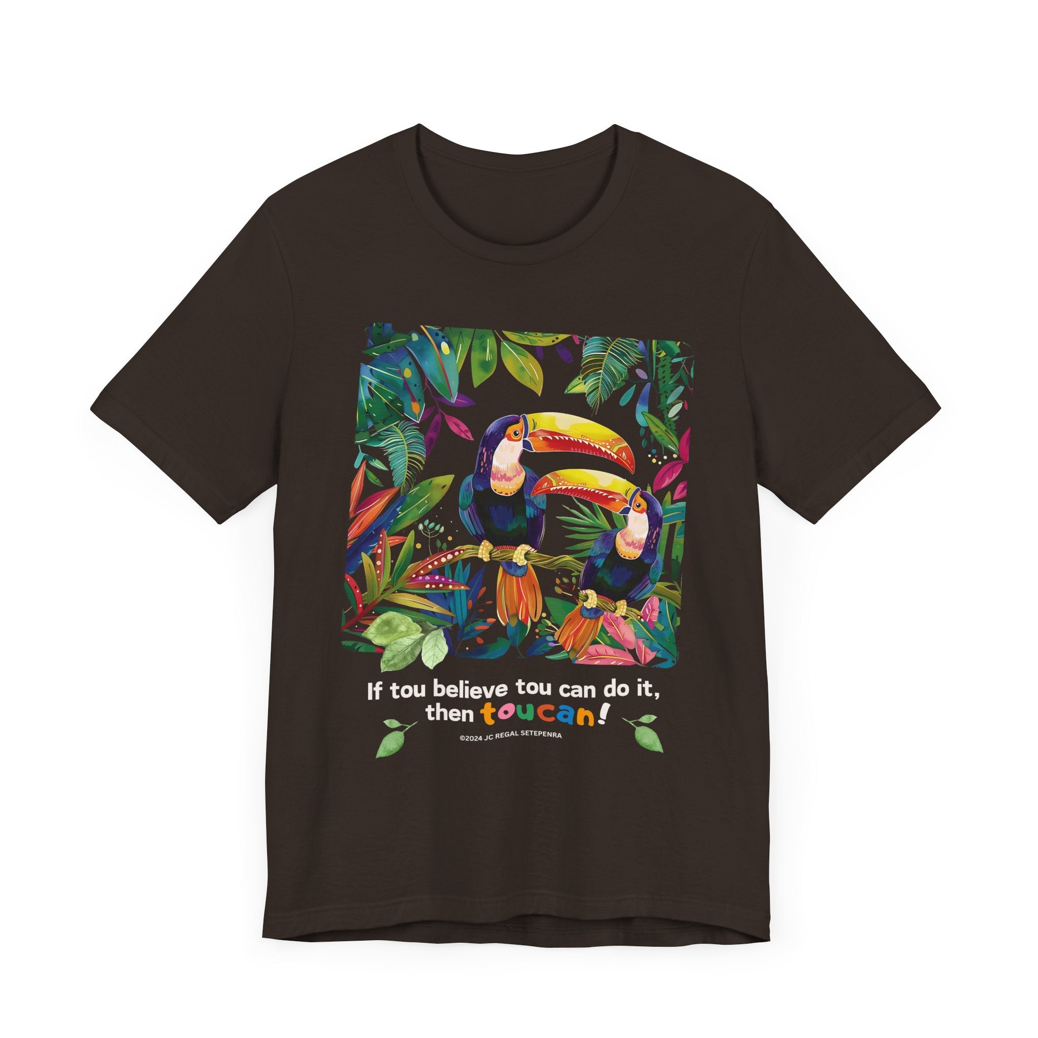 TouCan Do It Unisex Jersey Short Sleeve Tee SETEPENRA T-Shirt.