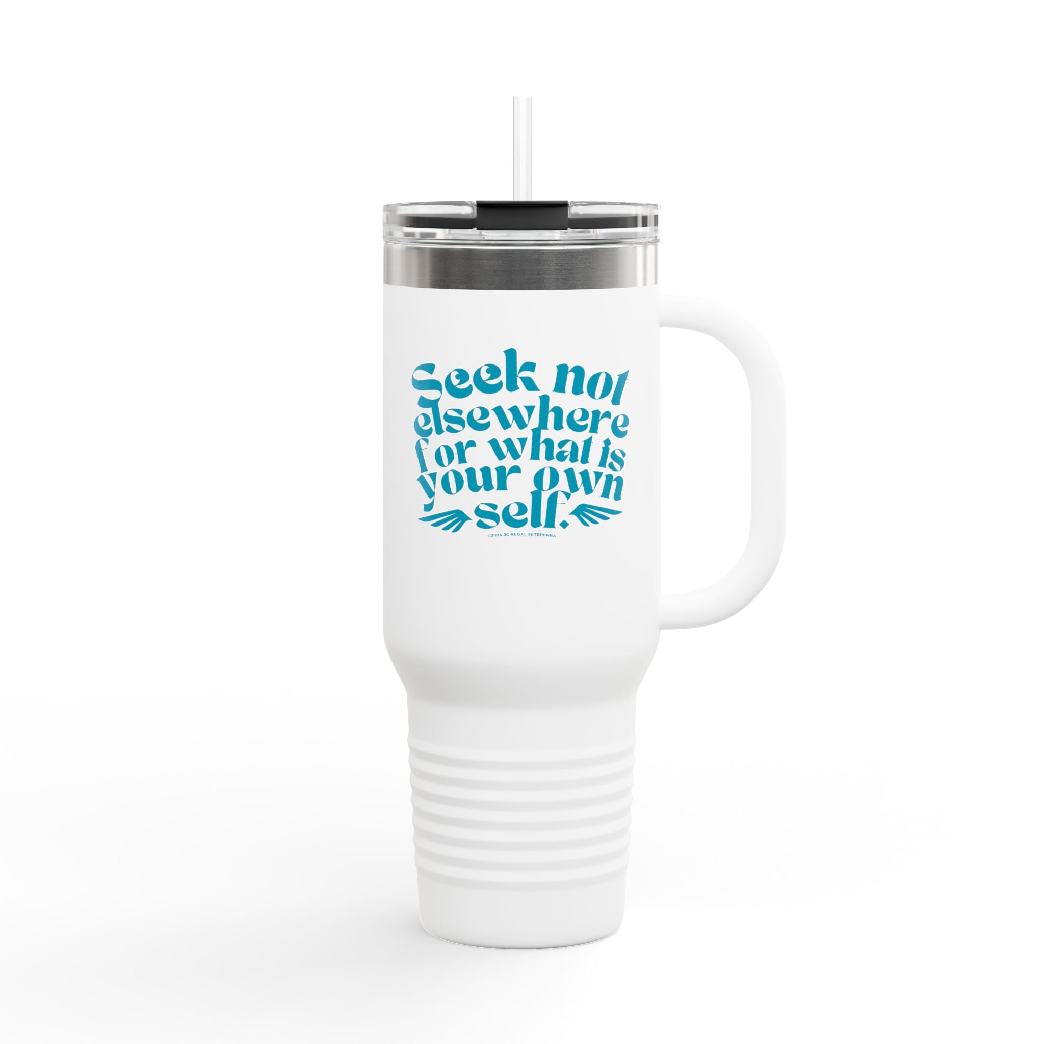 Seek Not Elsewhere Insulated Travel Mug, 40oz SETEPENRA Mug.