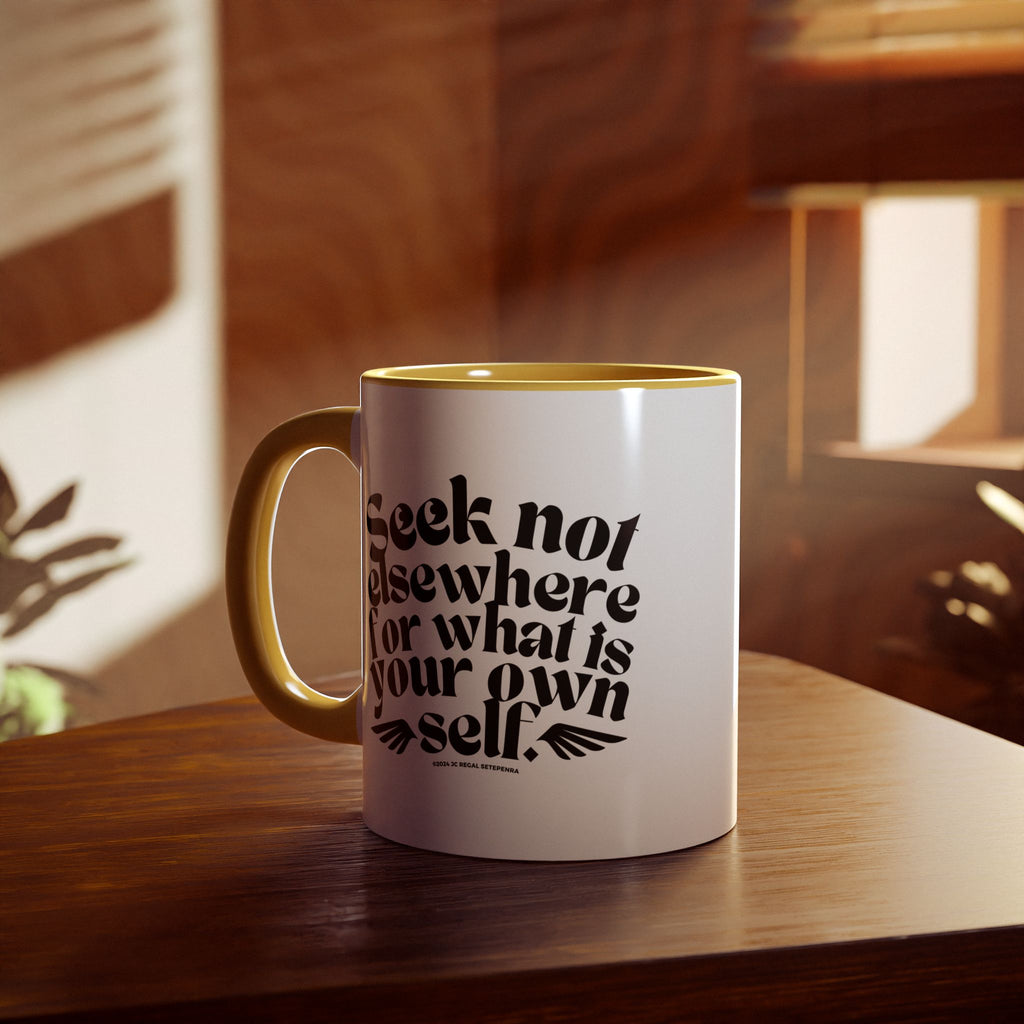 Seek Not Elsewhere Accent Mug, 11oz