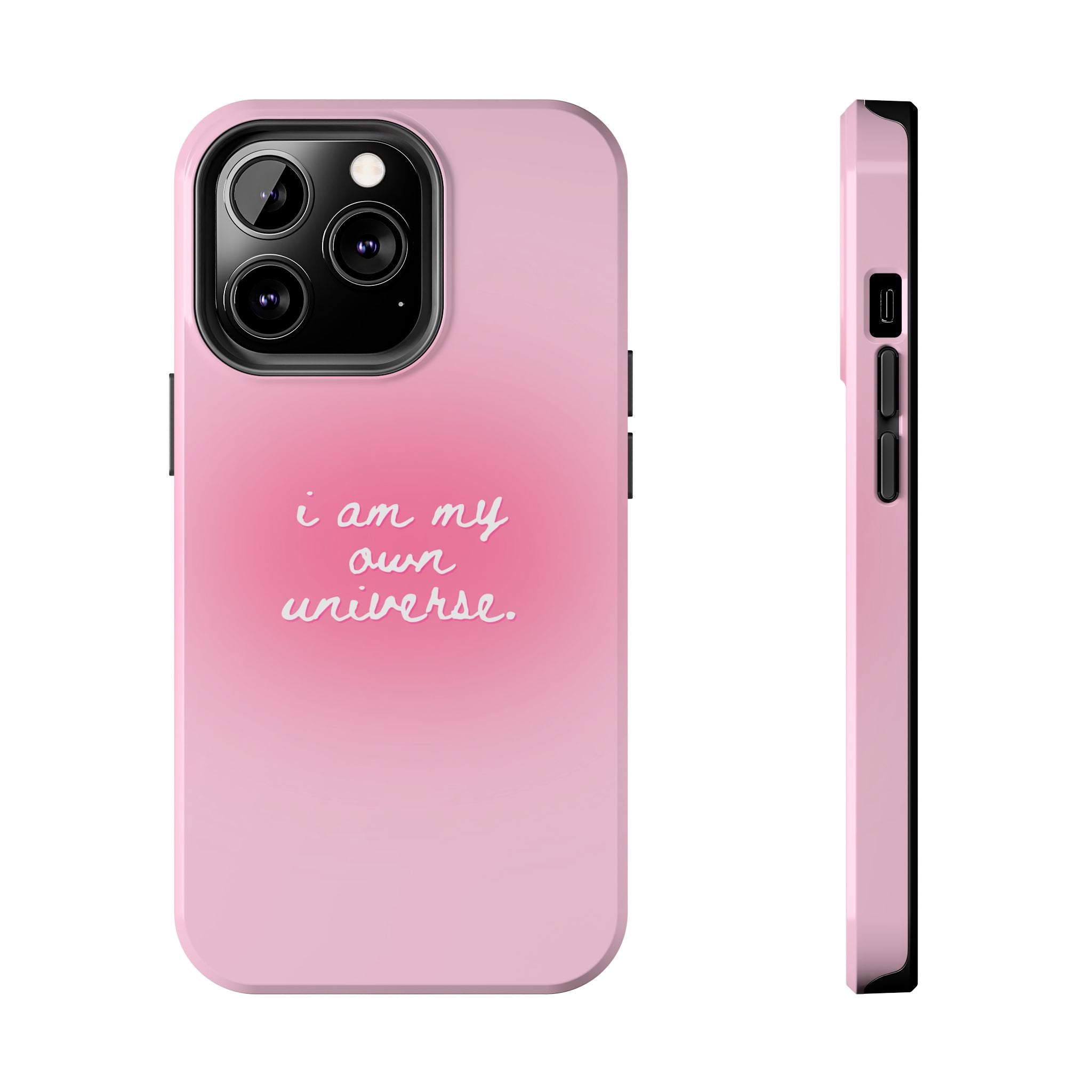 I Am My Own Universe — Pink Gradient Protective Cover Tough Phone Case