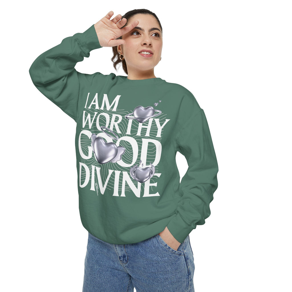 I AM WORTHY GOOD DIVINE Unisex Garment-Dyed Sweatshirt