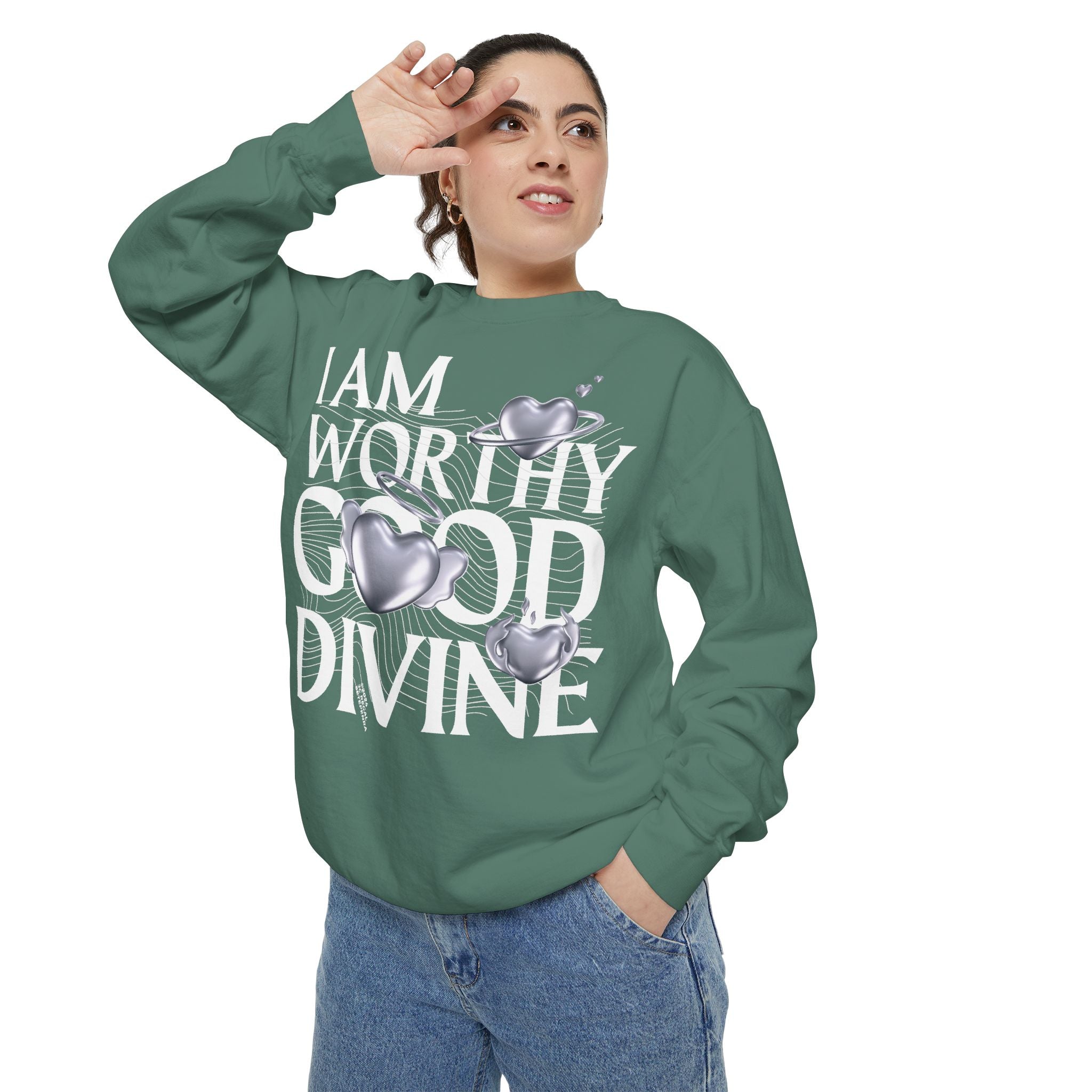 I AM WORTHY GOOD DIVINE Unisex Garment-Dyed Sweatshirt