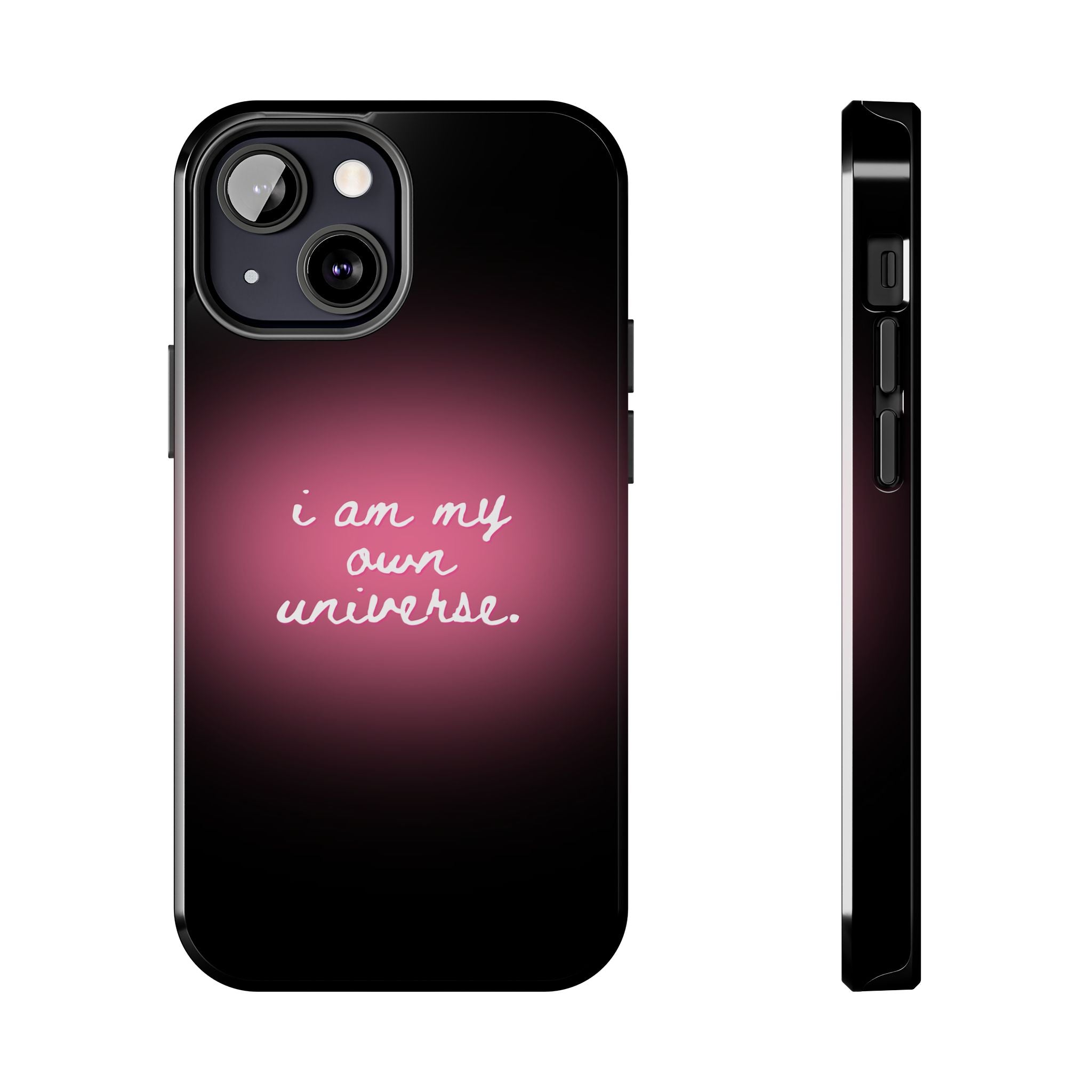 I Am My Own Universe — Pink Glow Protective Cover Tough Phone Case