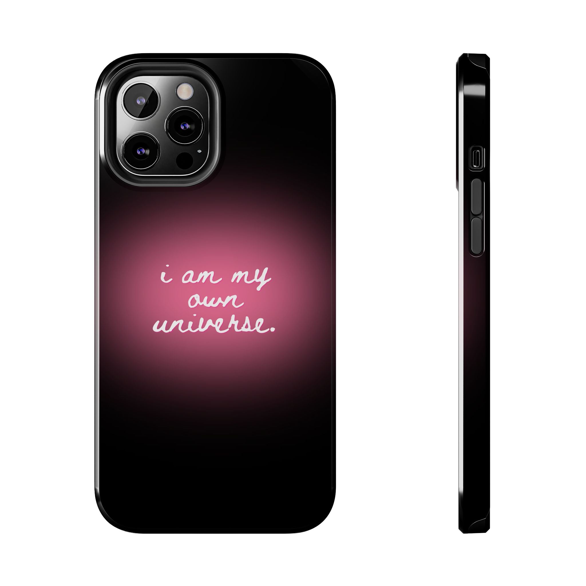 I Am My Own Universe — Pink Glow Protective Cover Tough Phone Case