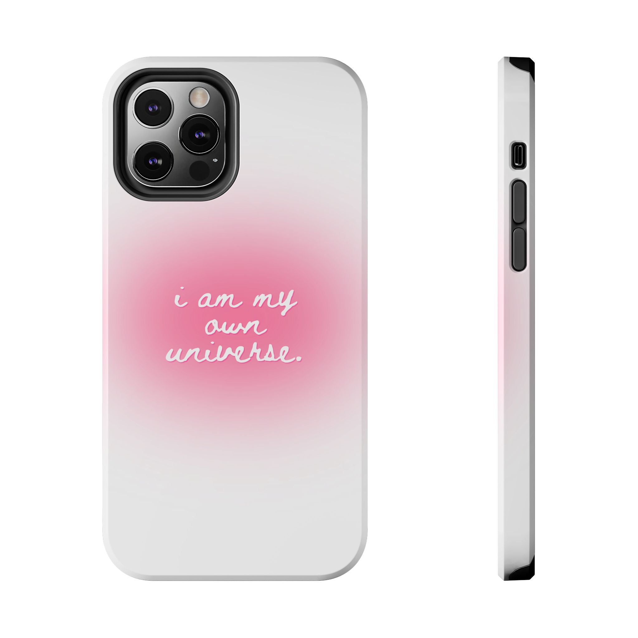 I Am My Own Universe — Pink On White Protective Cover Tough Phone Case