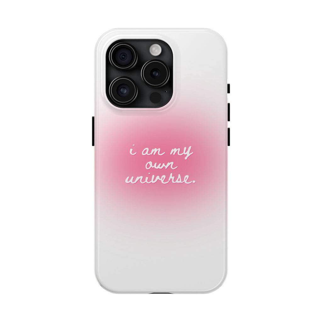 I Am My Own Universe — Pink On White Protective Cover Tough Phone Case