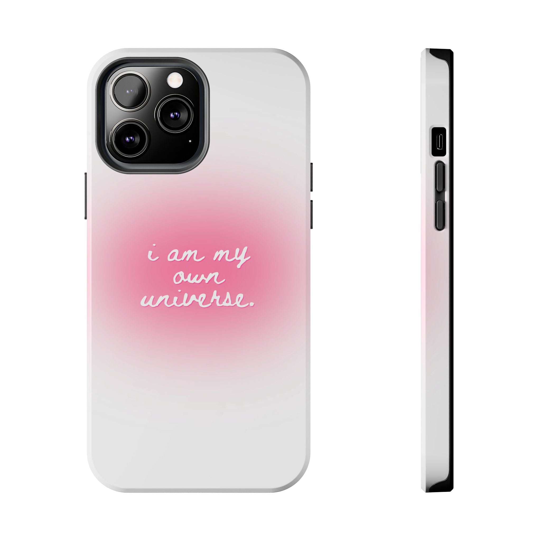 I Am My Own Universe — Pink On White Protective Cover Tough Phone Case