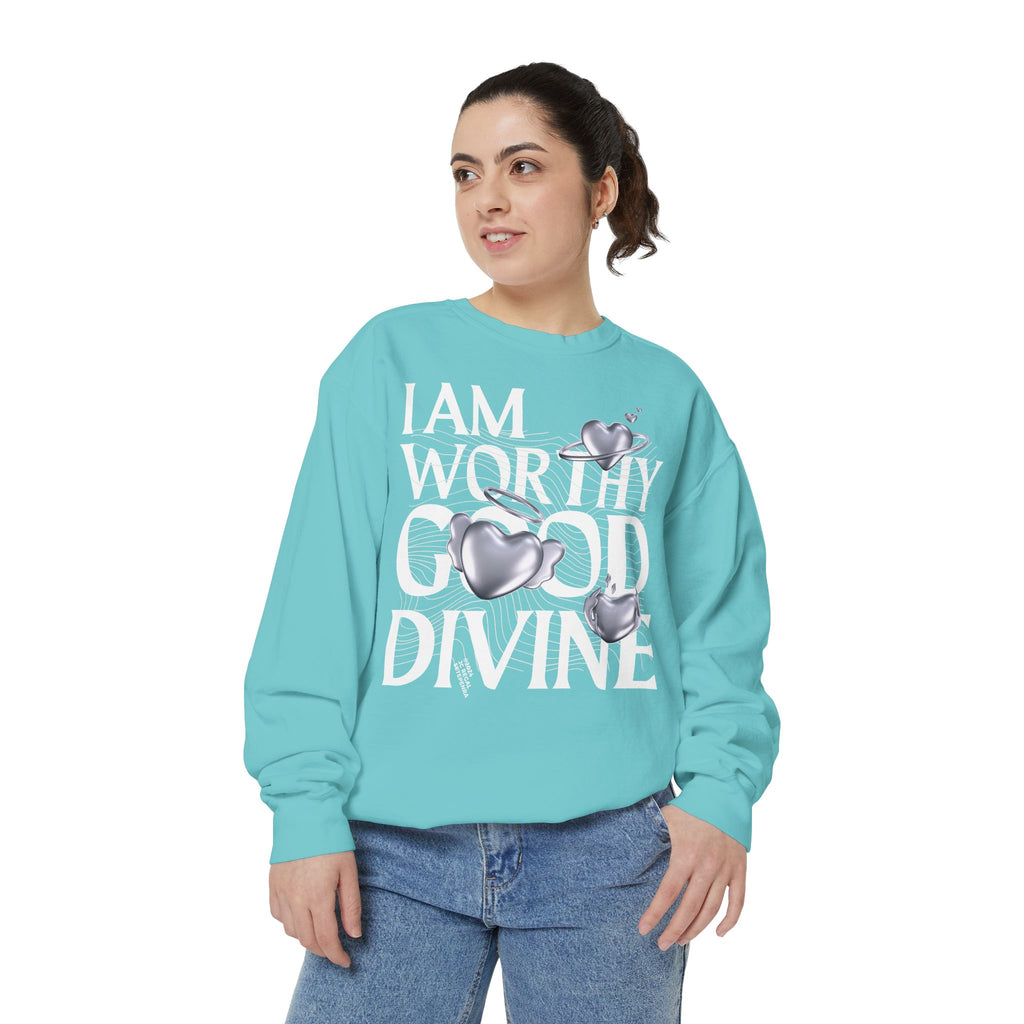 I AM WORTHY GOOD DIVINE Unisex Garment-Dyed Sweatshirt