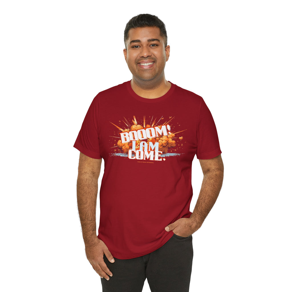 BOOOM! I AM COME Unisex Jersey Short Sleeve Tee