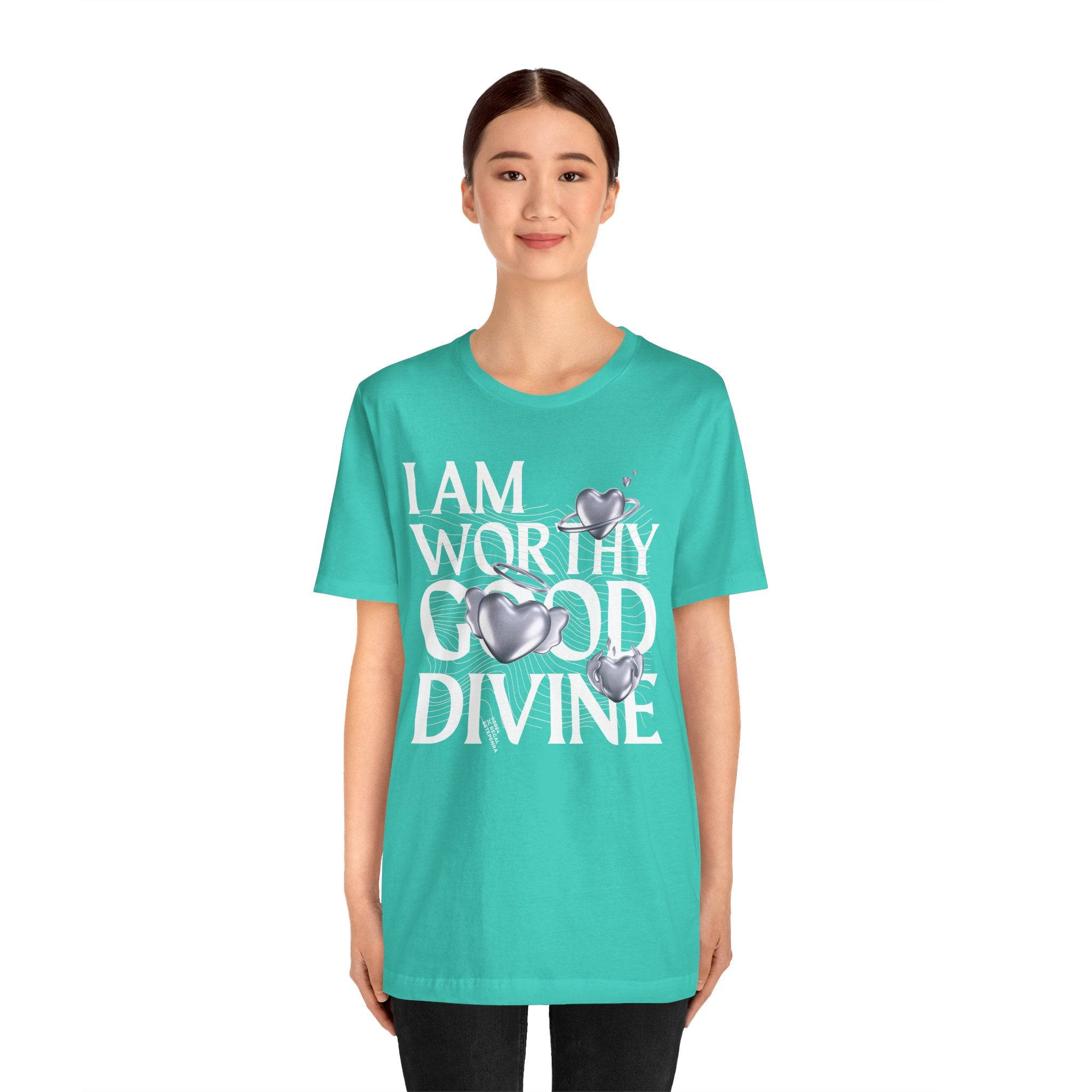 I AM WORTHY GOOD DIVINE Unisex Jersey Short Sleeve Tee