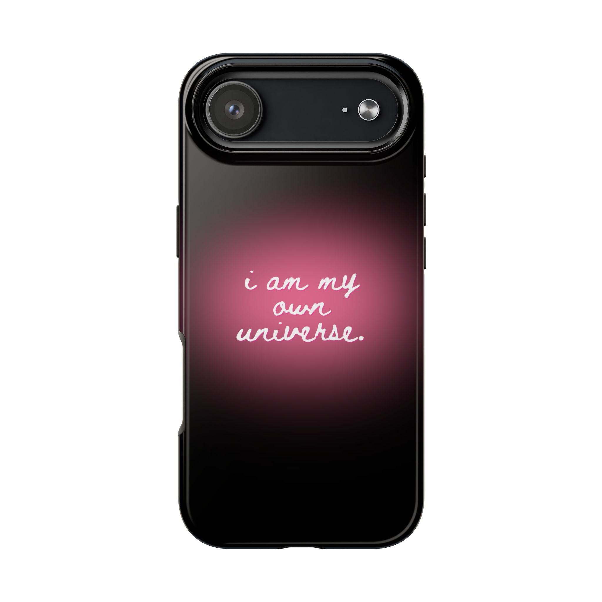I Am My Own Universe — Pink Glow Protective Cover Tough Phone Case