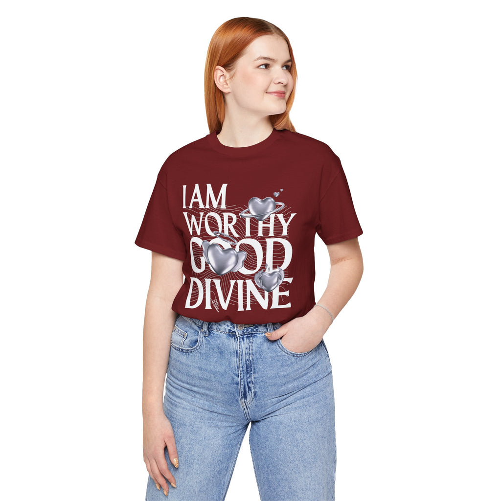 I AM WORTHY GOOD DIVINE Unisex Jersey Short Sleeve Tee