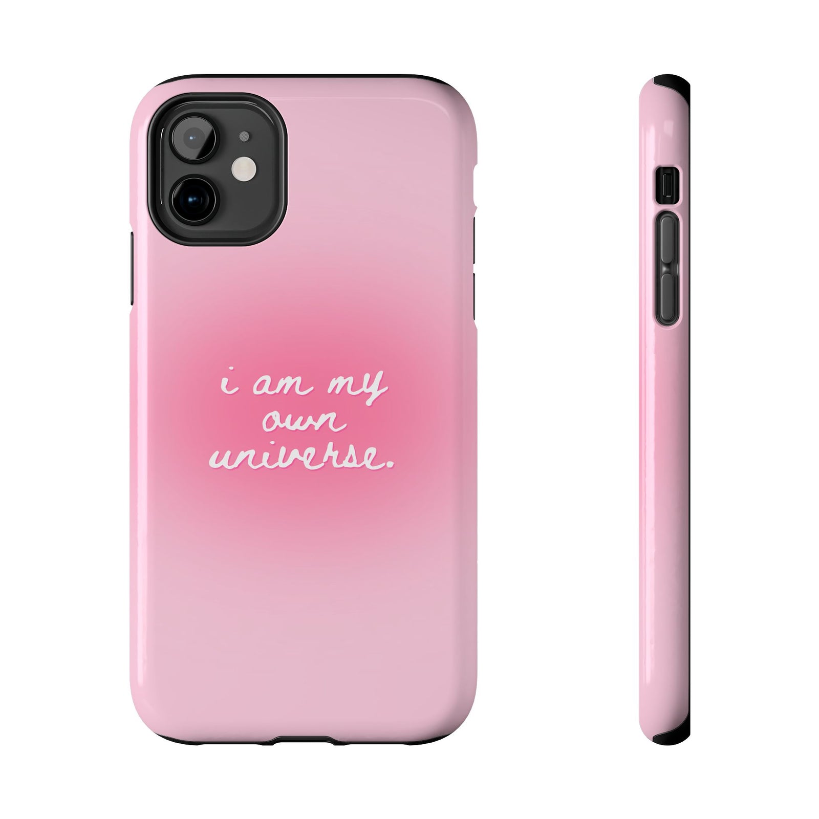 I Am My Own Universe — Pink Gradient Protective Cover Tough Phone Case