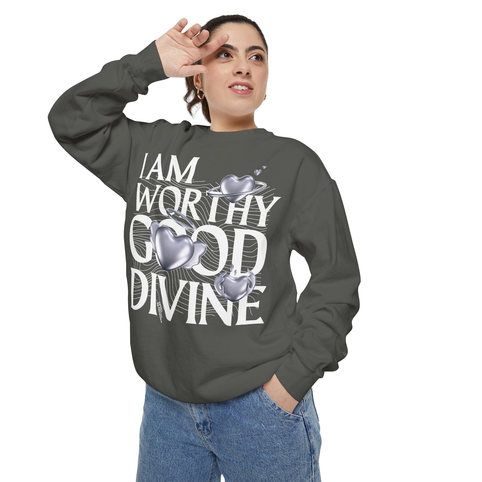 I AM WORTHY GOOD DIVINE Unisex Garment-Dyed Sweatshirt