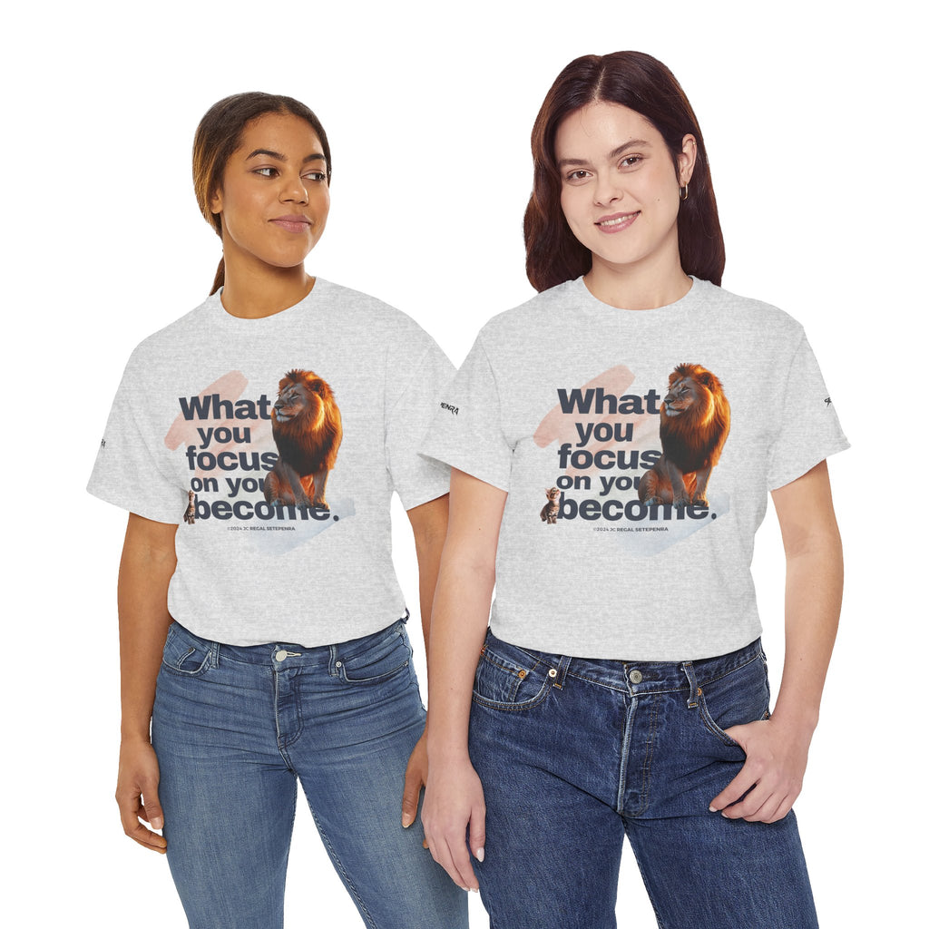 What You Focus On You Become Unisex Heavy Cotton Tee