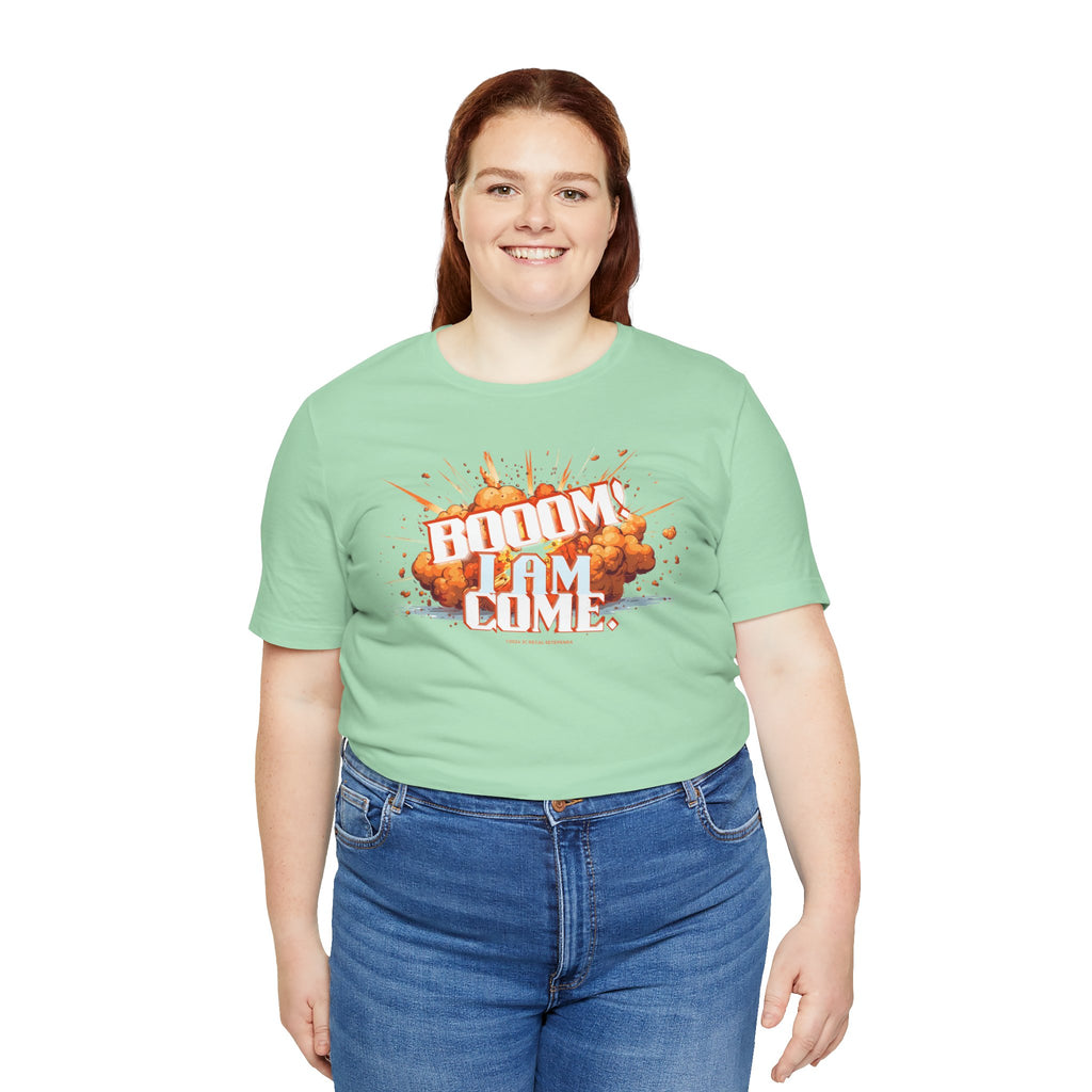 BOOOM! I AM COME Unisex Jersey Short Sleeve Tee