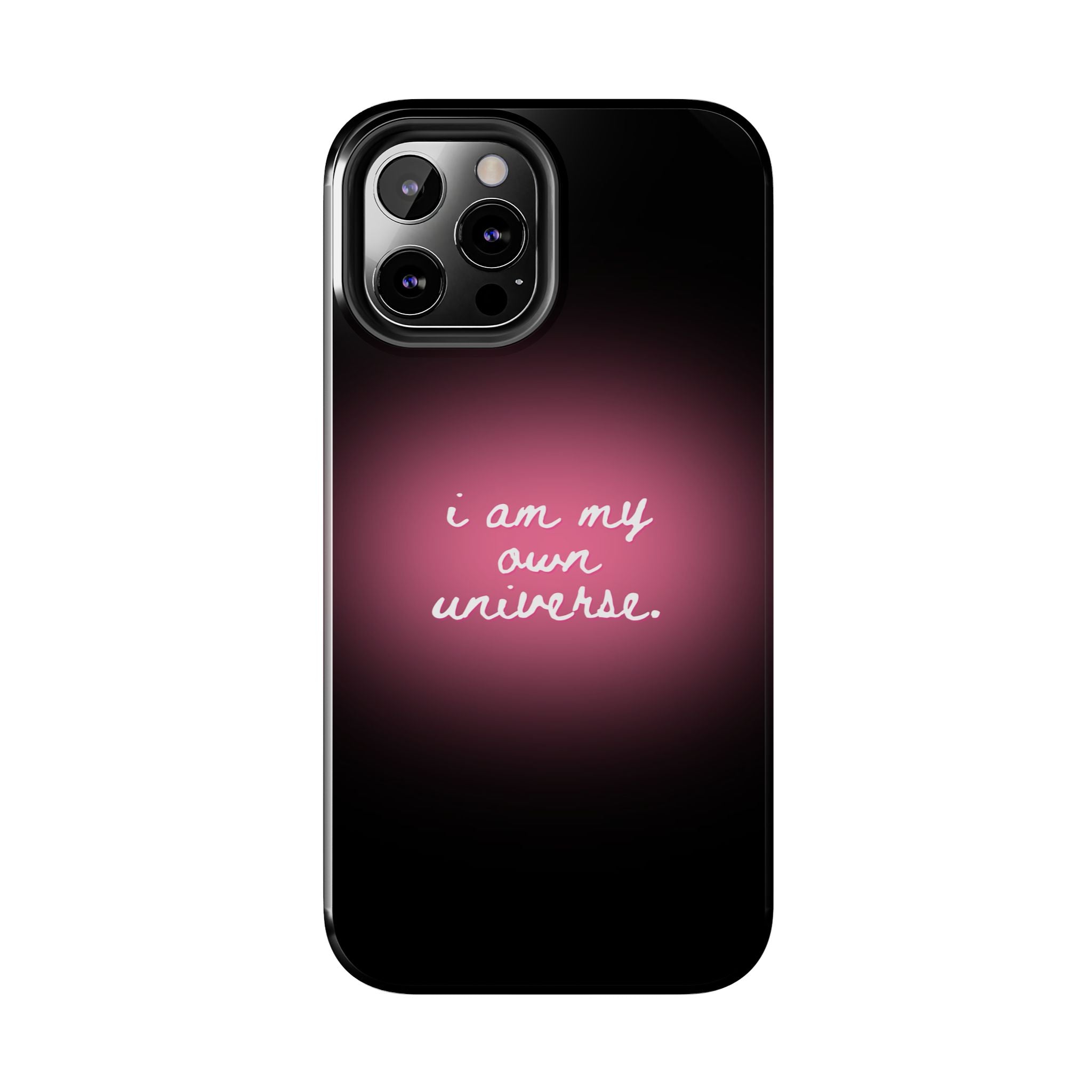 I Am My Own Universe — Pink Glow Protective Cover Tough Phone Case