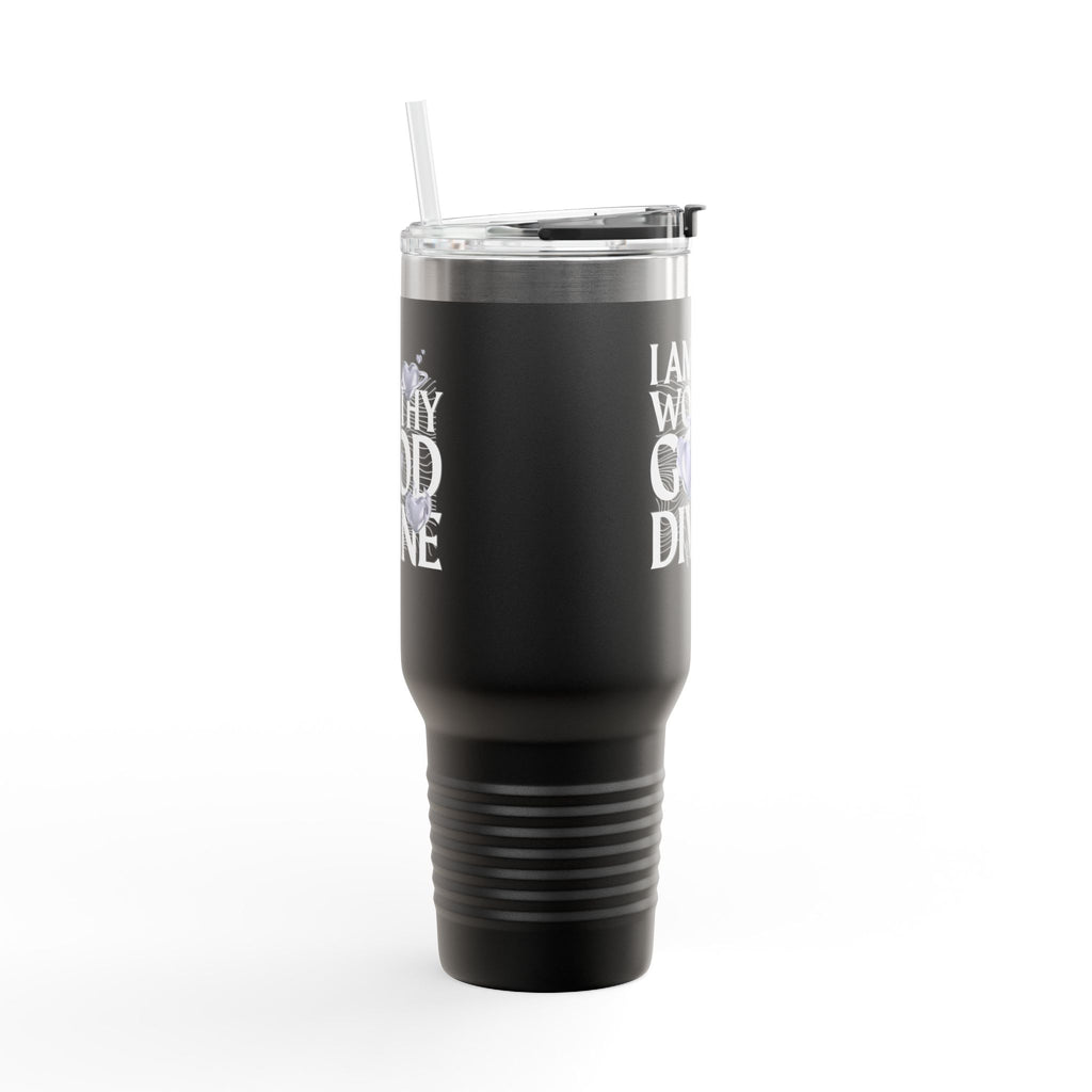 I AM WORTHY GOOD DIVINE Insulated Travel Mug, 40oz