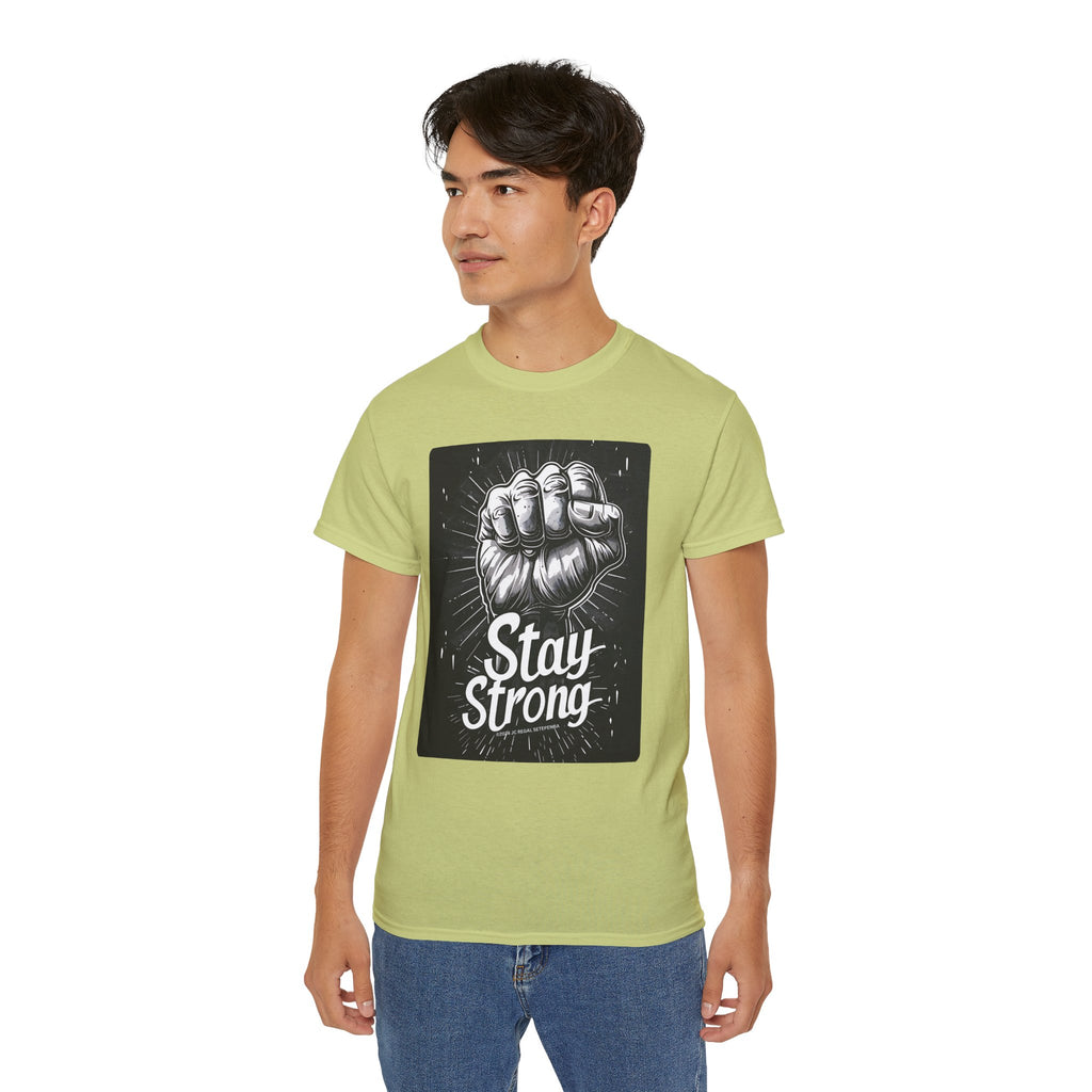 Stay Strong Unisex Ultra Cotton Tee