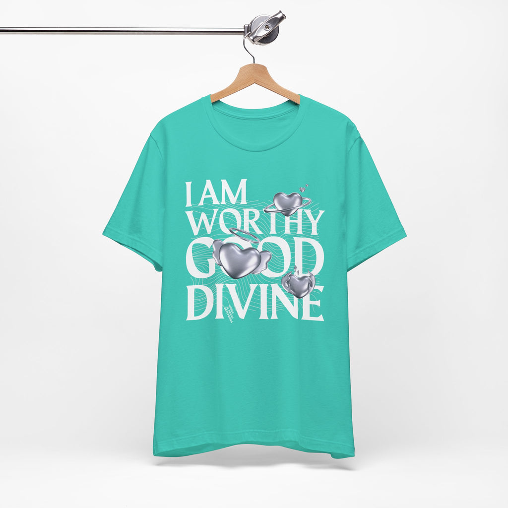 I AM WORTHY GOOD DIVINE Unisex Jersey Short Sleeve Tee