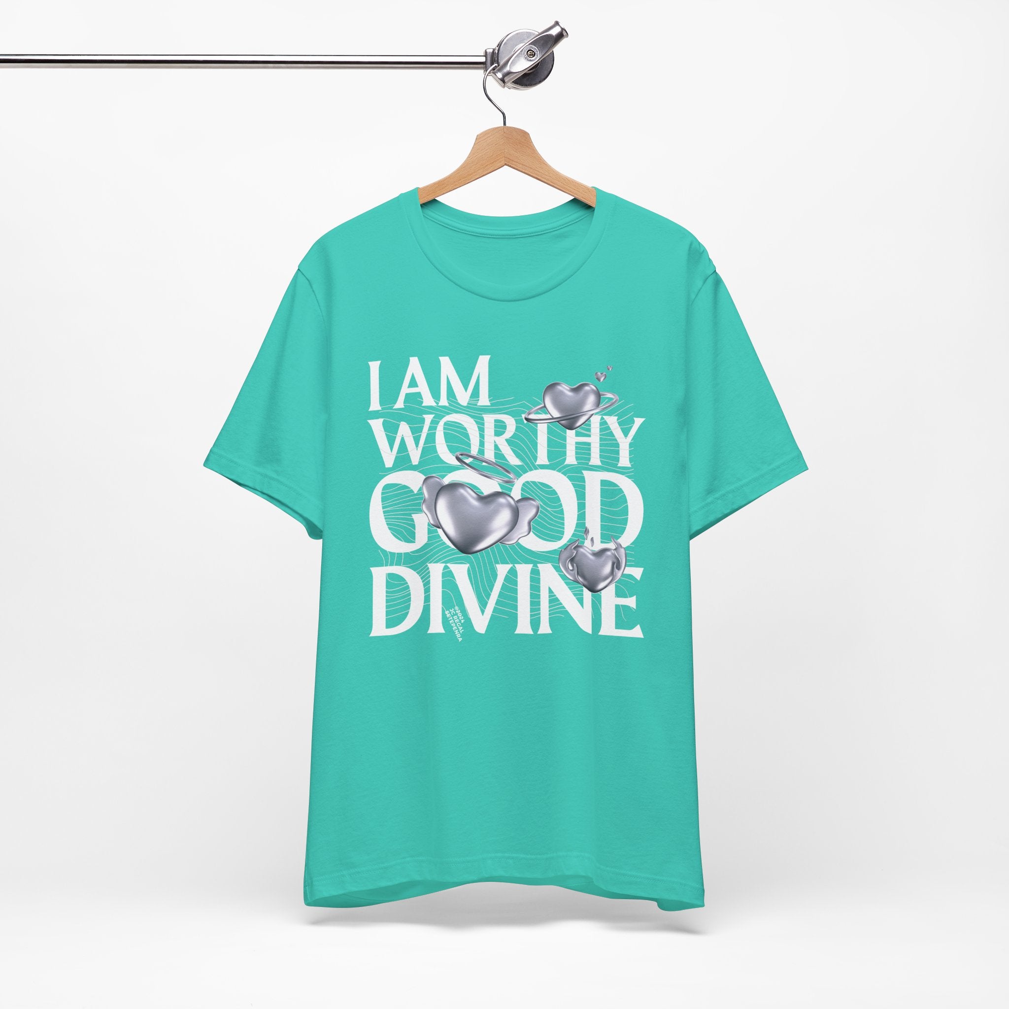 I AM WORTHY GOOD DIVINE Unisex Jersey Short Sleeve Tee