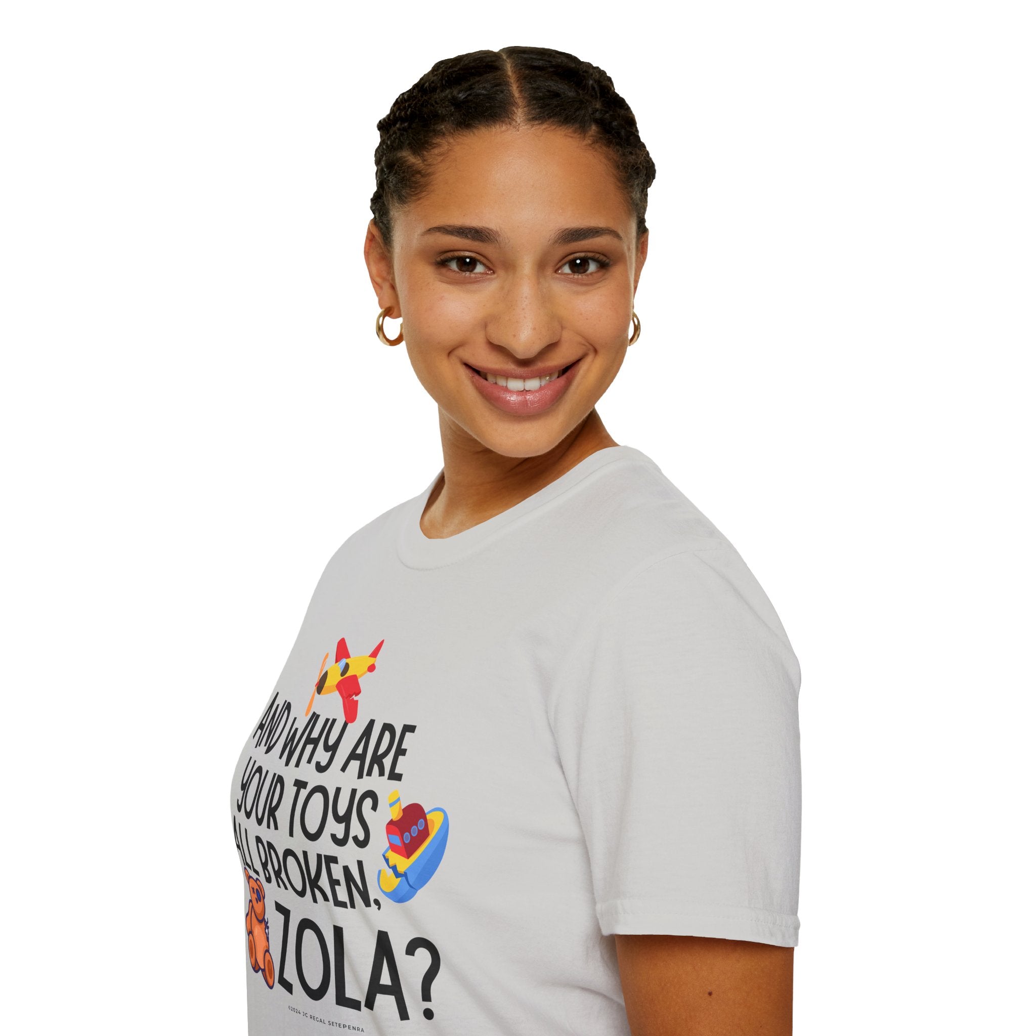 And Why Are Your Toys All Broken Zola? Unisex Softstyle T-Shirt