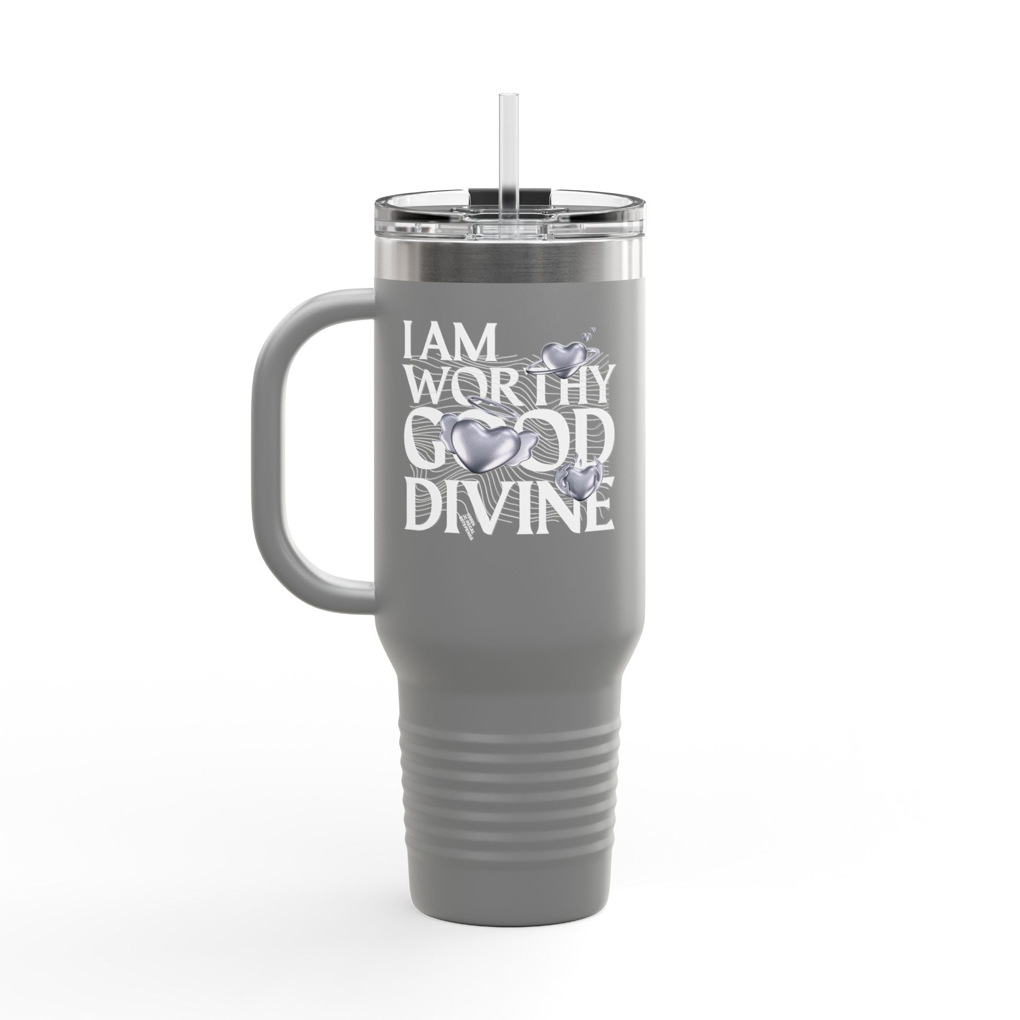 I AM WORTHY GOOD DIVINE Insulated Travel Mug, 40oz