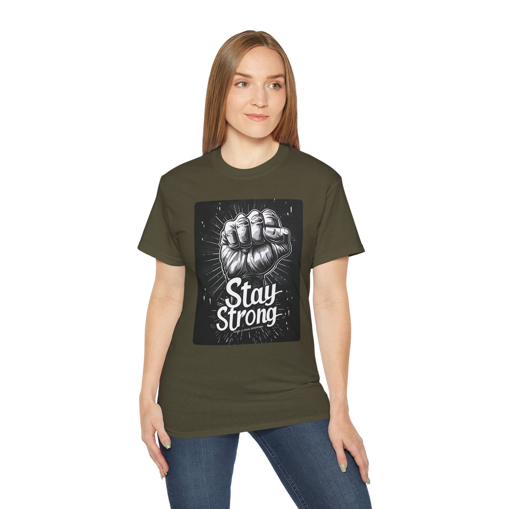Stay Strong Unisex Ultra Cotton Tee