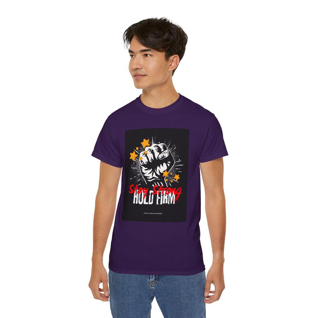 Stay Strong Hold Firm Unisex Ultra Cotton Tee