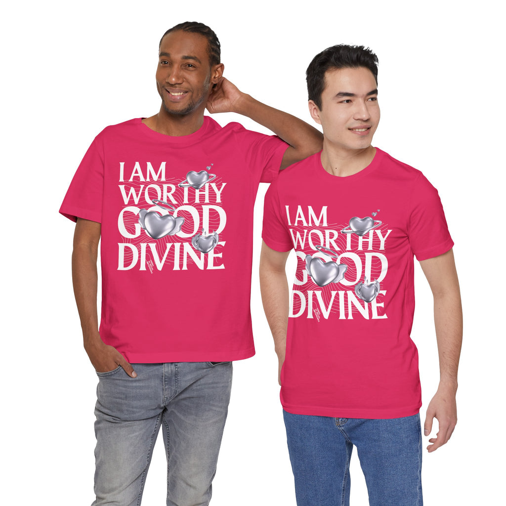 I AM WORTHY GOOD DIVINE Unisex Jersey Short Sleeve Tee
