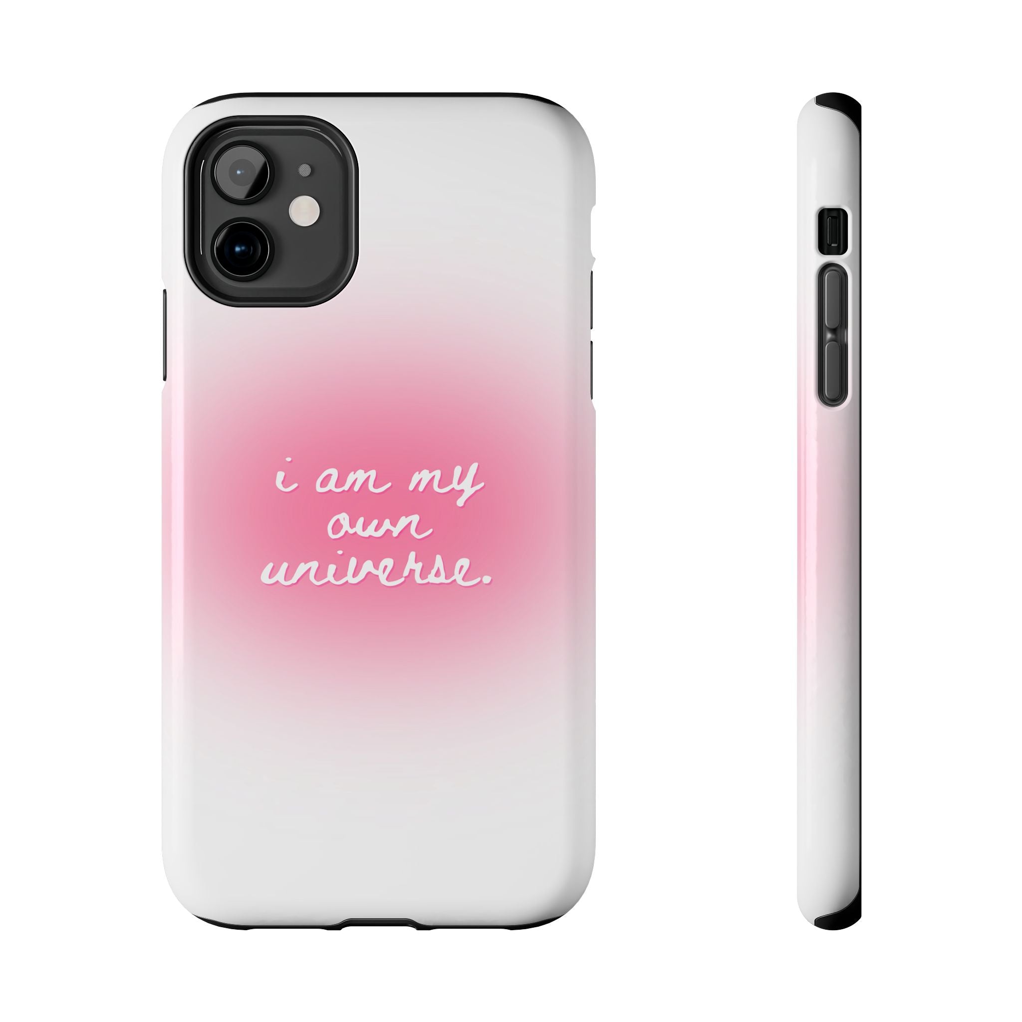 I Am My Own Universe — Pink On White Protective Cover Tough Phone Case