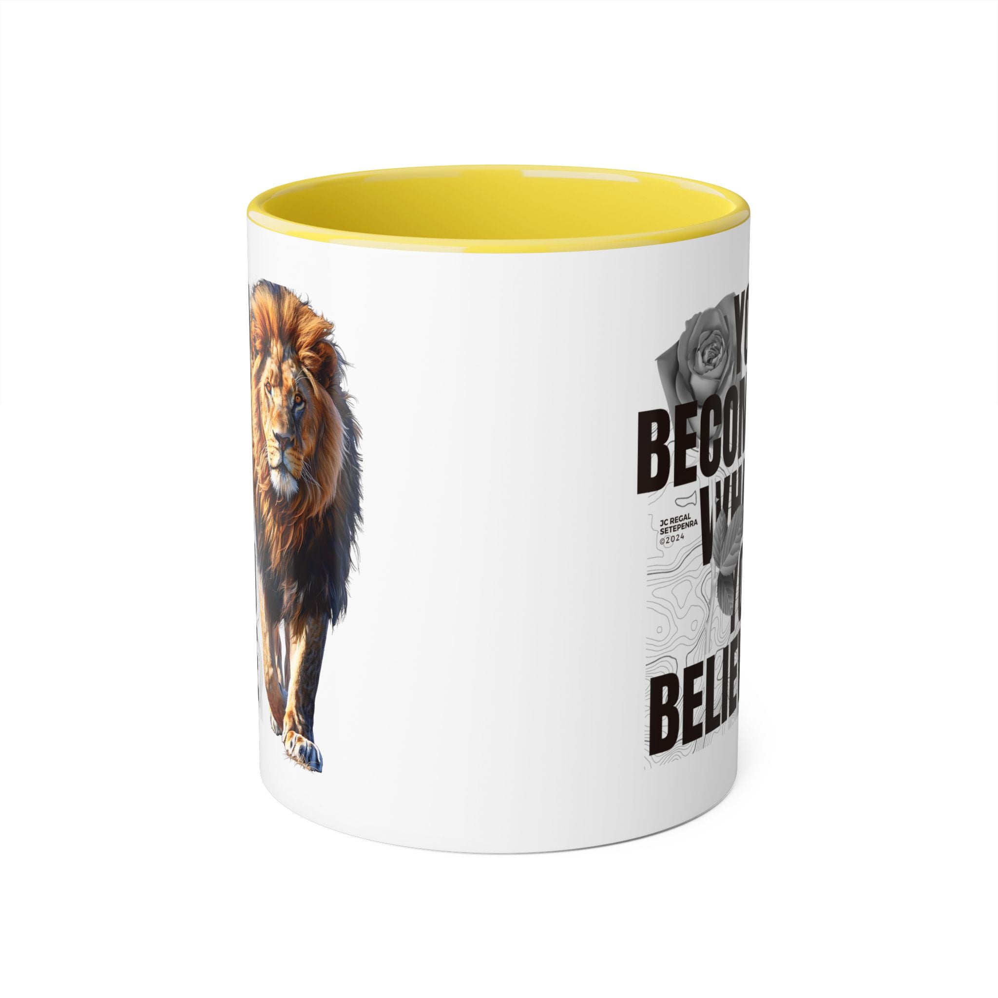 You Become What You Believe Accent Mug, 11oz (Various Colors)