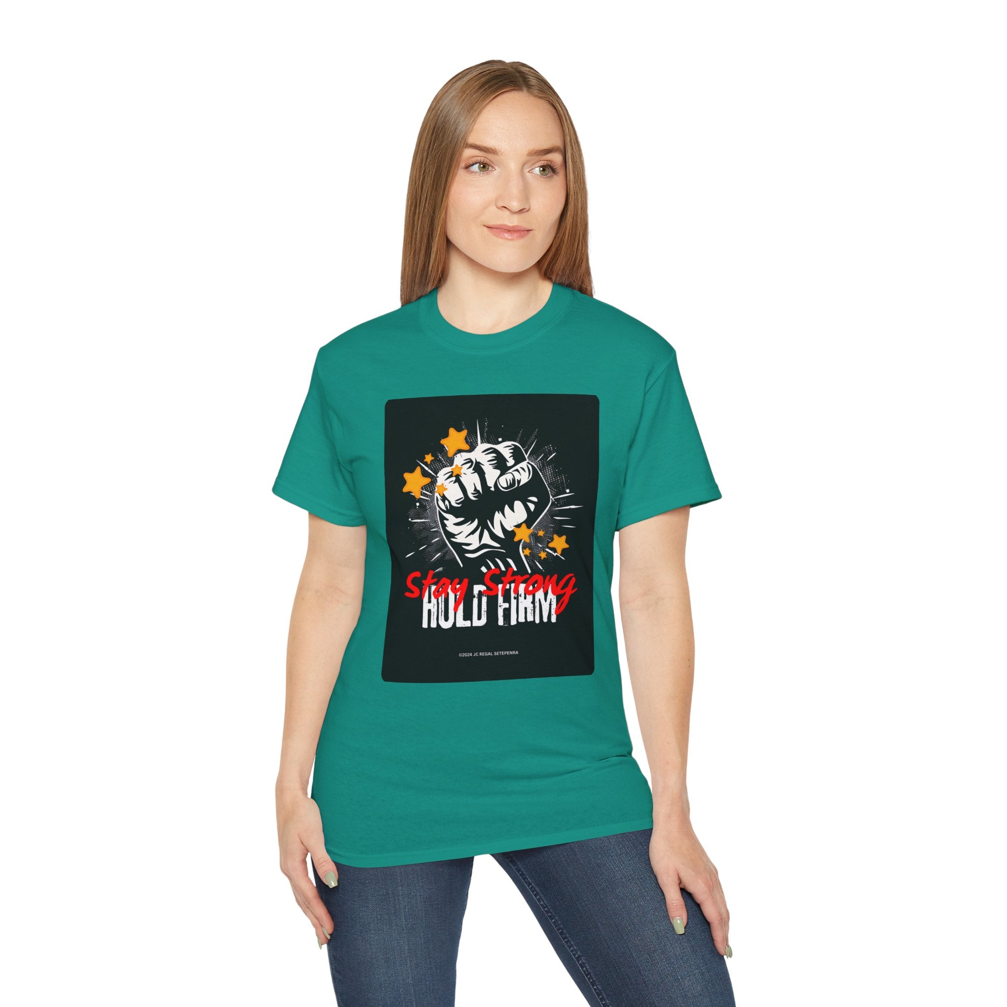 Stay Strong Hold Firm Unisex Ultra Cotton Tee