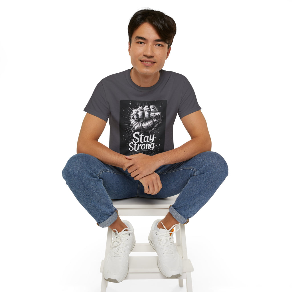Stay Strong Unisex Ultra Cotton Tee