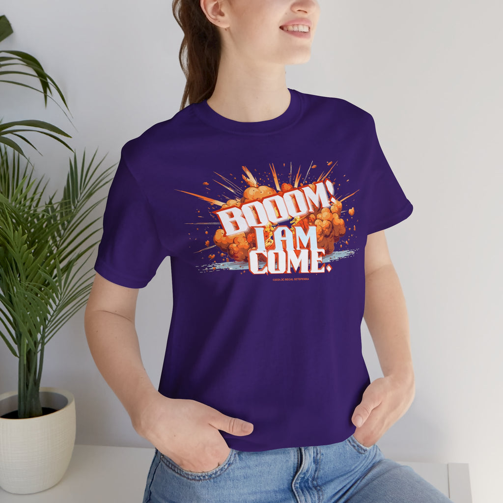 BOOOM! I AM COME Unisex Jersey Short Sleeve Tee