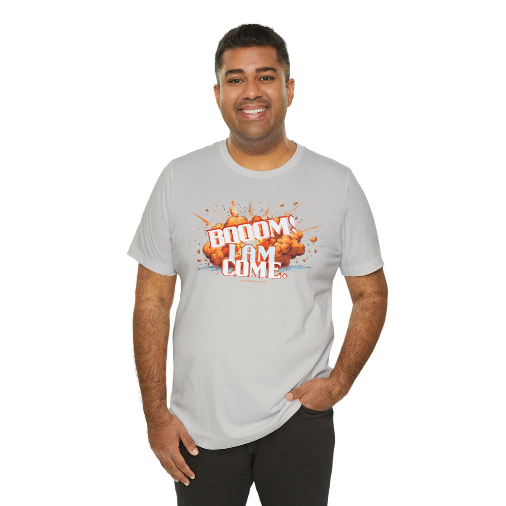 BOOOM! I AM COME Unisex Jersey Short Sleeve Tee