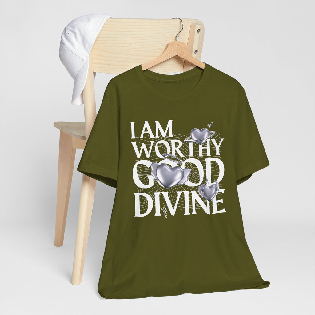 I AM WORTHY GOOD DIVINE Unisex Jersey Short Sleeve Tee