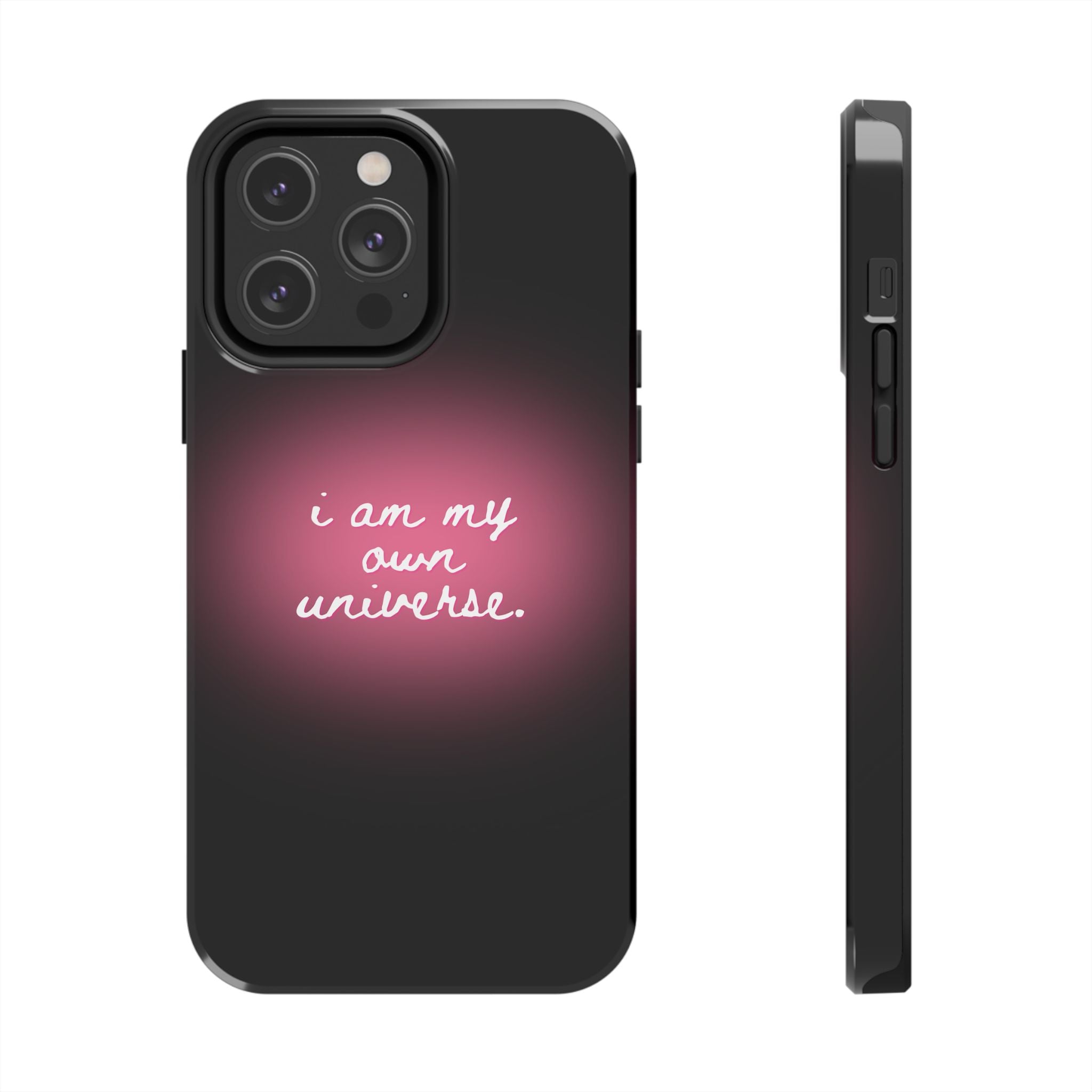 I Am My Own Universe — Pink Glow Protective Cover Tough Phone Case