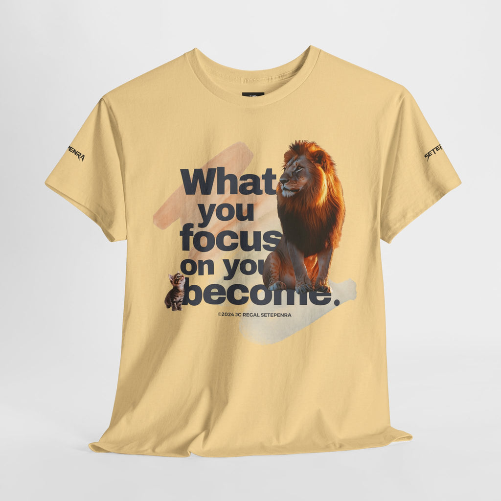 What You Focus On You Become Unisex Heavy Cotton Tee