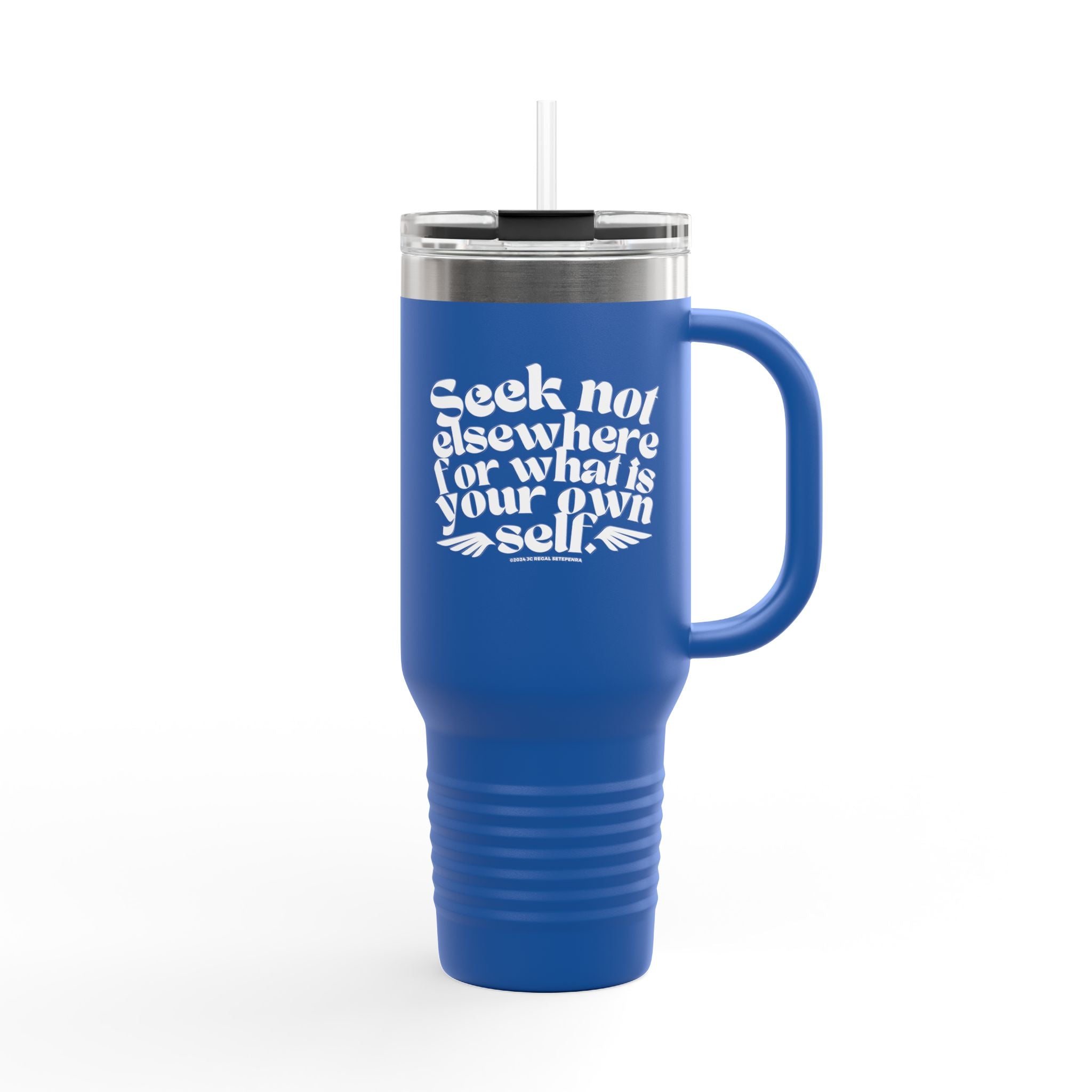 Seek Not Elsewhere Insulated Travel Mug, 40oz