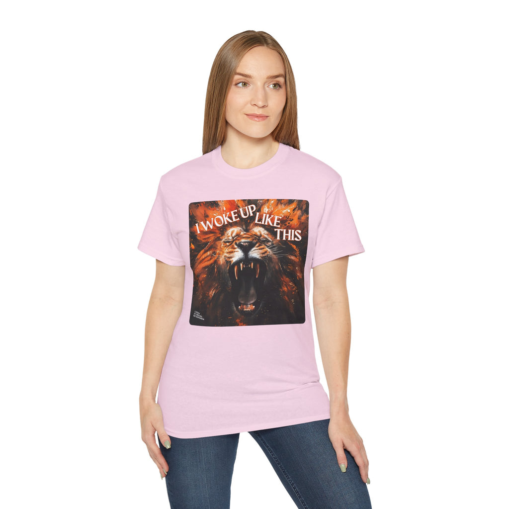 I Woke Up Like This (Roaring Edition 2) Unisex Ultra Cotton Tee