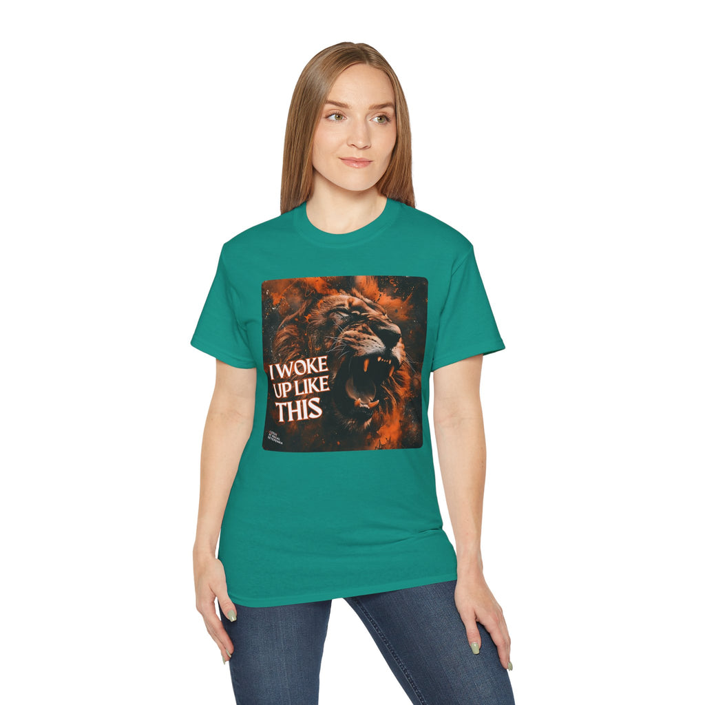 I Woke Up Like This (Roaring Edition 1) Unisex Ultra Cotton Tee