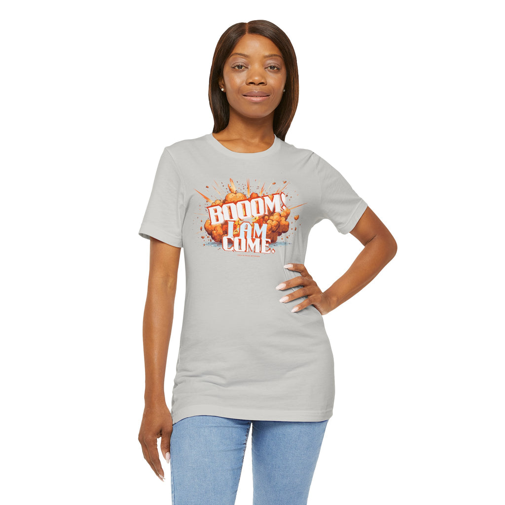 BOOOM! I AM COME Unisex Jersey Short Sleeve Tee