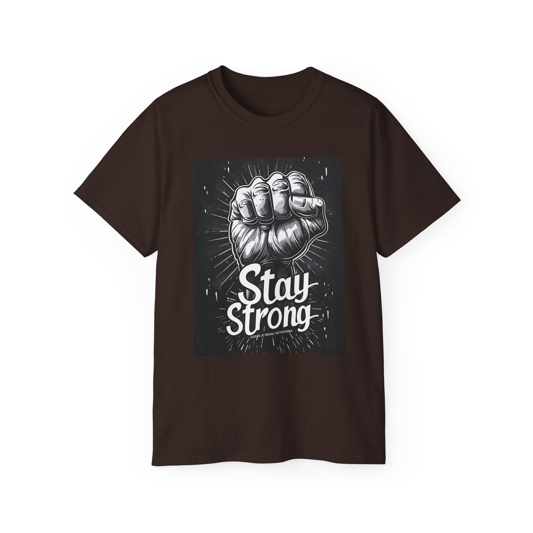 Stay Strong Unisex Ultra Cotton Tee SETEPENRA T-Shirt.