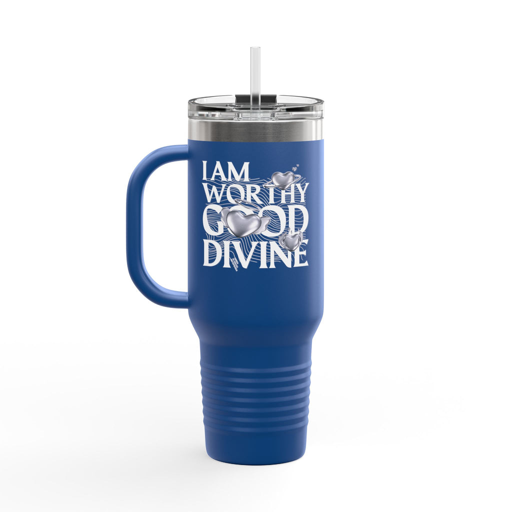 I AM WORTHY GOOD DIVINE Insulated Travel Mug, 40oz