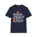 And Why Are Your Toys All Broken Zola? Unisex Softstyle T-Shirt SETEPENRA T-Shirt.