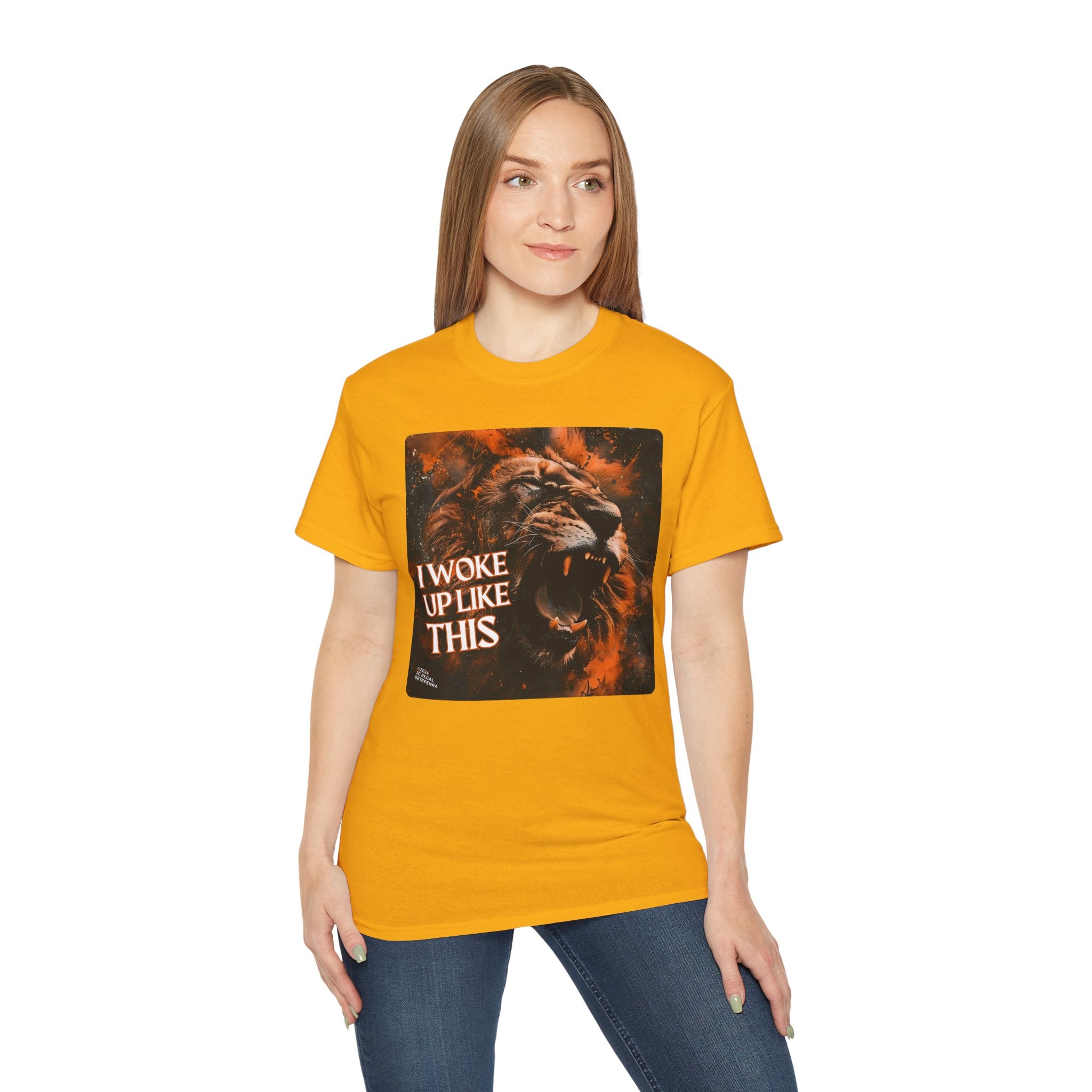 I Woke Up Like This (Roaring Edition 1) Unisex Ultra Cotton Tee